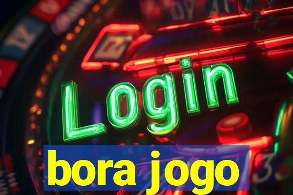 bora jogo